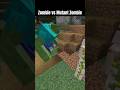 Zombie vs Mutant Zombie #shorts #shortsfeed #shortsvideo #minecraft #gaming #minecraftshorts #battle