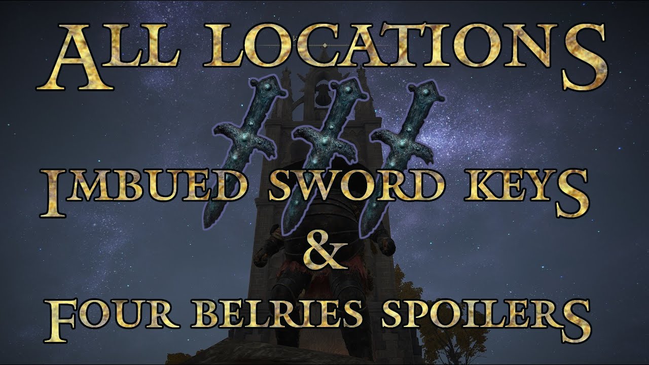 Elden Ring: Imbued Sword Keys & Four Belfries