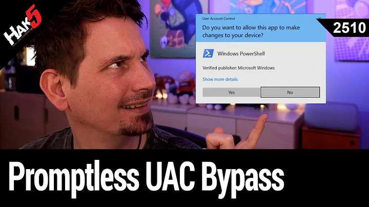Promptless UAC Bypass & Powershell Privilege Escalation techniques - Hak5 2510
