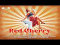 Red cherry  silvia fernandes  darrel mascarenhas  official music