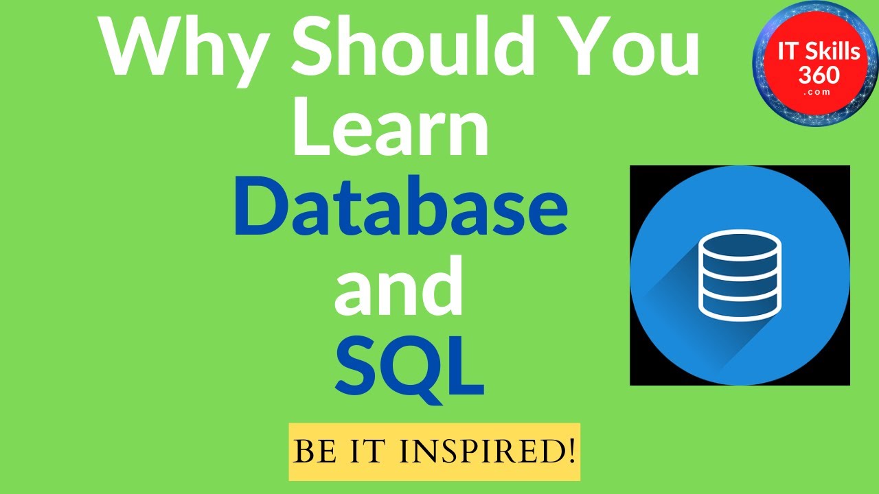 Why Should You Learn Database and SQL - YouTube