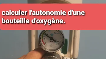 Comment calculer le volume d'oxygène dans une bouteille d'oxygène ?