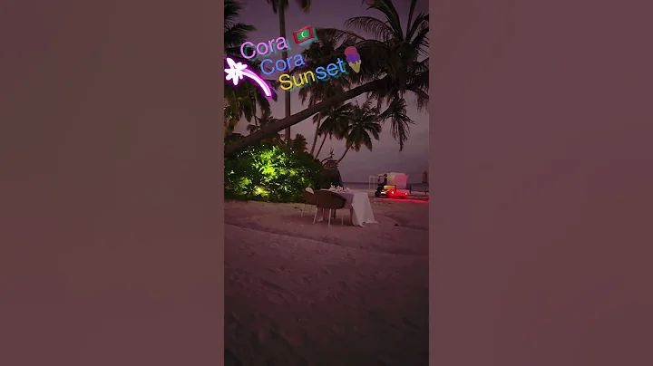 Cora cora Maldives 🇲🇻