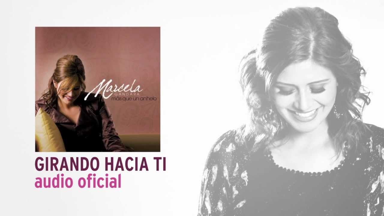 ⁣Girando Hacia Ti - Marcela Gandara [Audio Oficial]