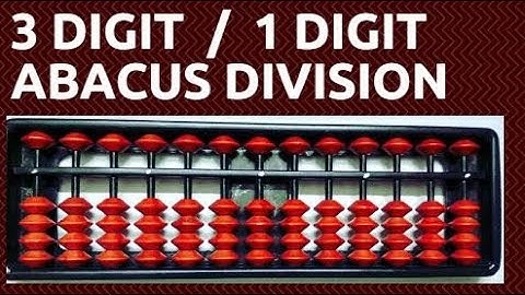 Abacus Division || 3 digit by 1 digit division ||  How to do Abacus Division