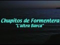 Chupitos de Formentera - L'altra Barca / rolf trenkler