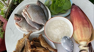 bữa cơm canh chua bắp chuối nấu cơm mẻ với cá phi ăn cùng khô chiên 