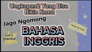 Ungkapan Bahasa Inggris yang Biasa Digunakan || Jago Bahasa Inggris