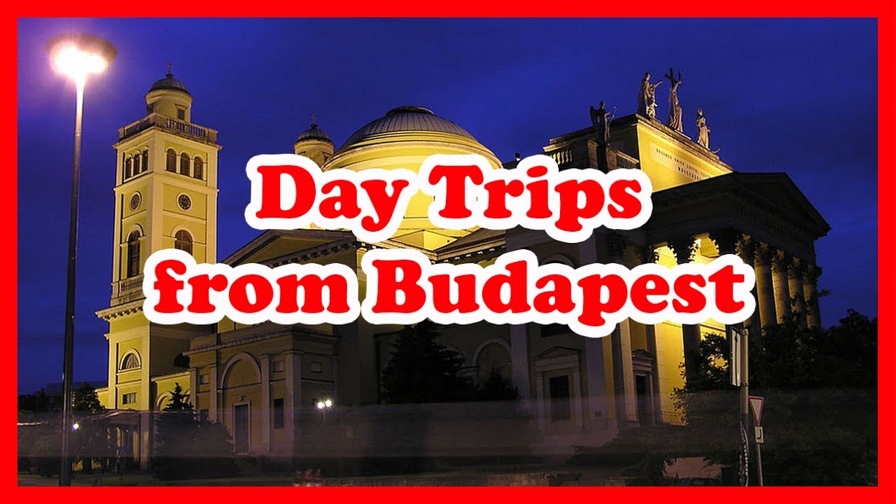budapest day trip