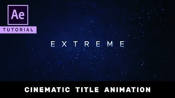 Cinematic Title Animation in After Effects - Complete After Effects Tutorial - No Third Party Plugin