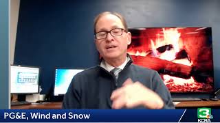 PG&E shoutoffs, snow and wind in the forecast
