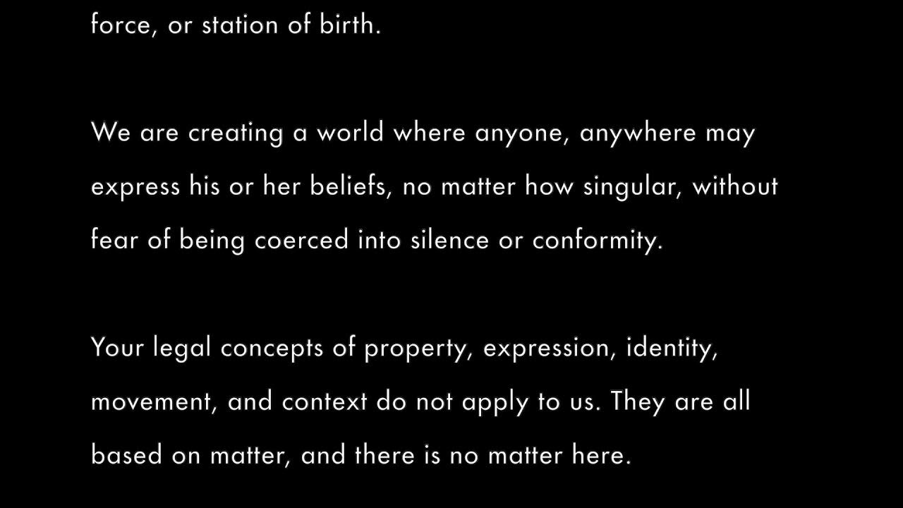 A Declaration of the Independence of Cyberspace John Perry Barlow