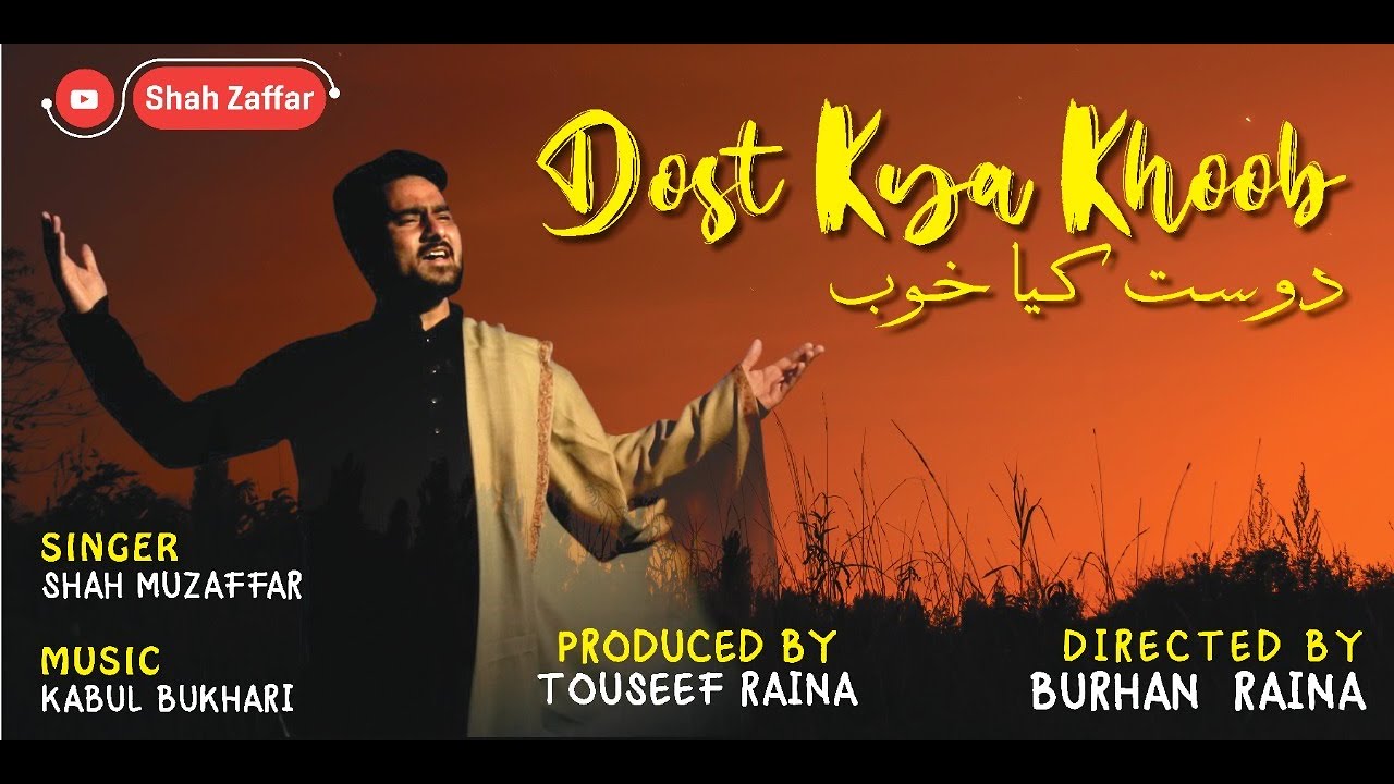 Dost kya khoob Sufi song  Shah Zaffar  Video song 2021