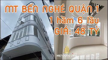 Nhà Mặt Tiền Phường Bến Nghé. Quận 1 | 1 Hầm 6 Lầu | Giá: 48 tỷ