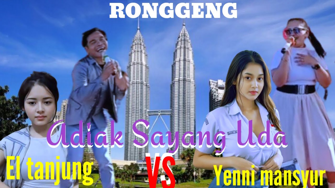 Ronggeng El tanjung Feat Yenni mansyur Adiak Sayang Uda Buyuang dongkak feat Upiak saka Buyuangkalek