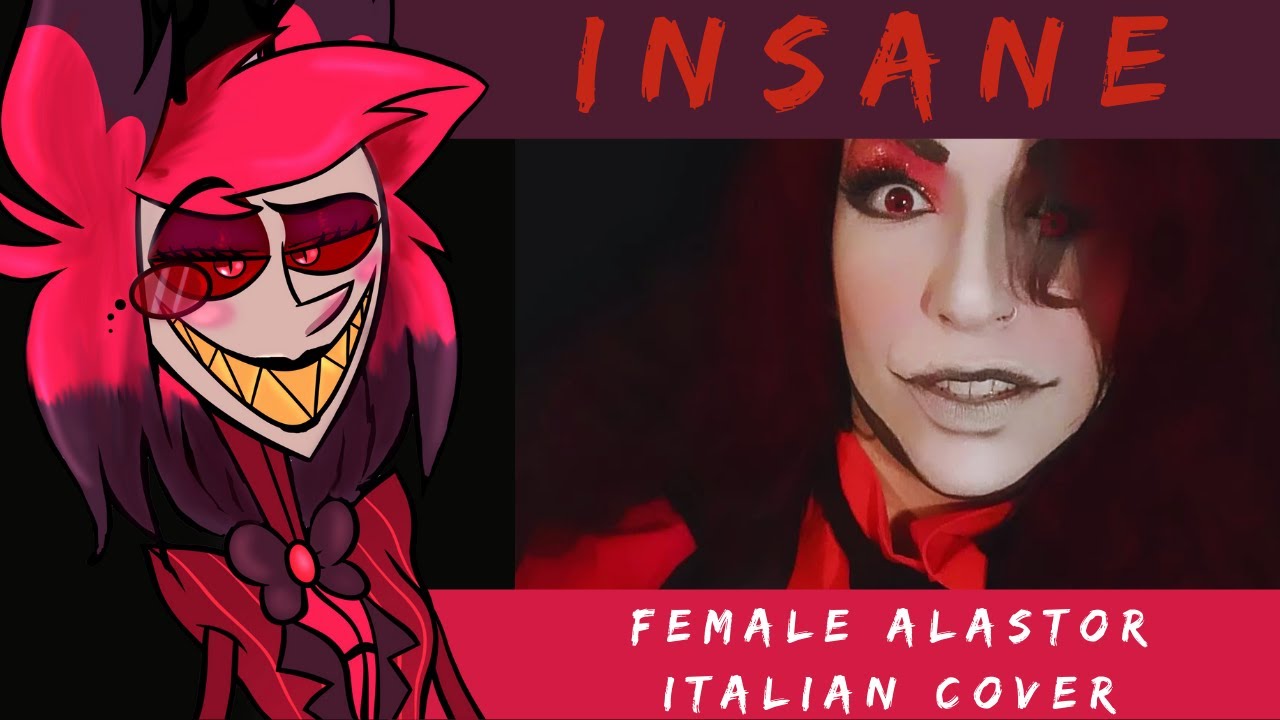 INSANE (Hazbin Hotel - ALASTOR FANSONG) FEMALE ITA VERSION - YouTube