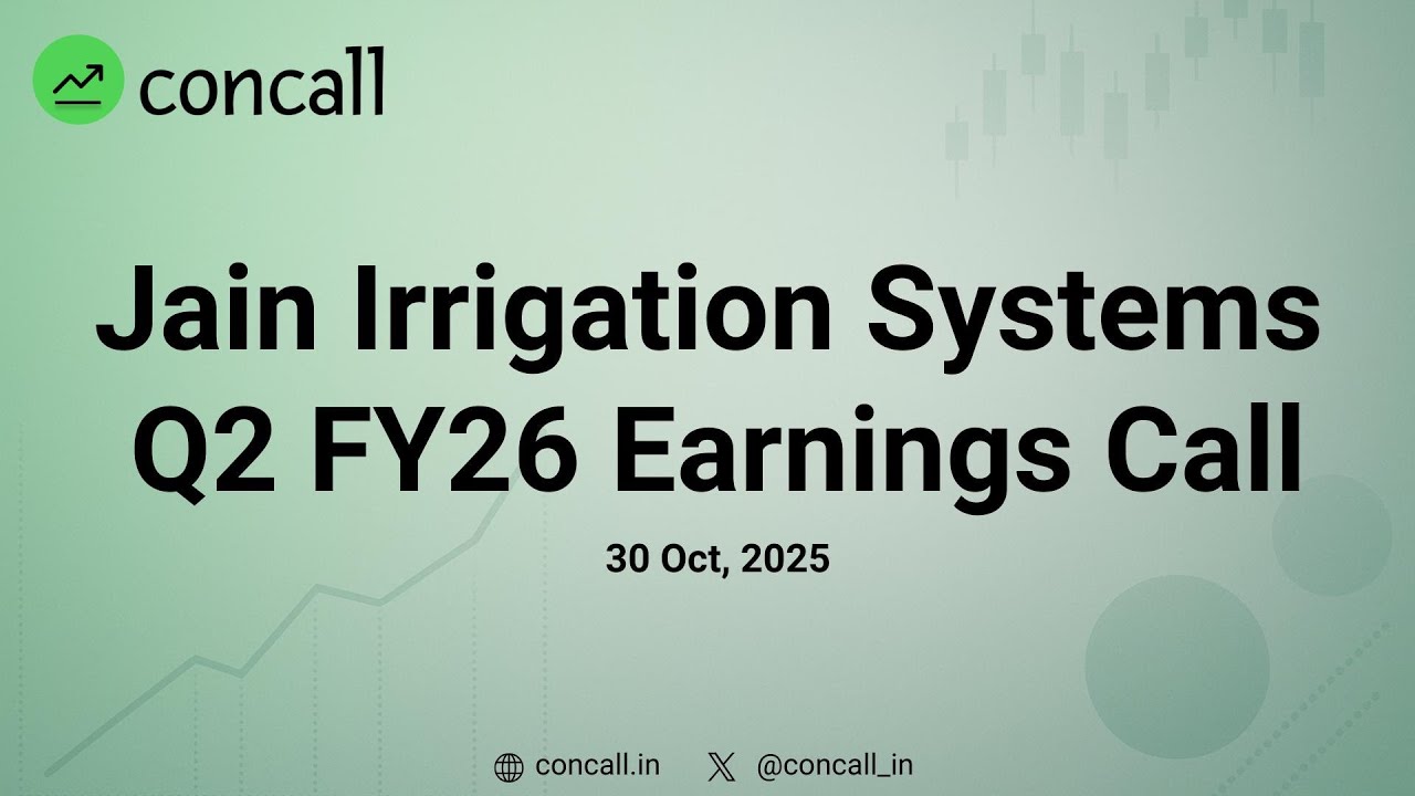 Jain Irrigation Systems Ltd Q2 FY26 Earnings Conference Call | Concall.in