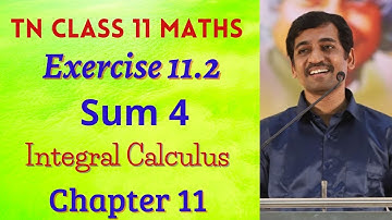 Class 11 Maths | Exercise 11.2 Q.No.4  | Integral Calculus | Tamil Nadu New Syllabus