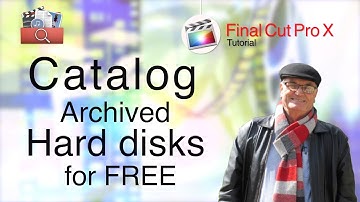 Catalog unattached Archived Hard Disks for free - training final Cut