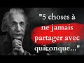 5 choses à ne jamais partager avec quiconque| citations albert einstein