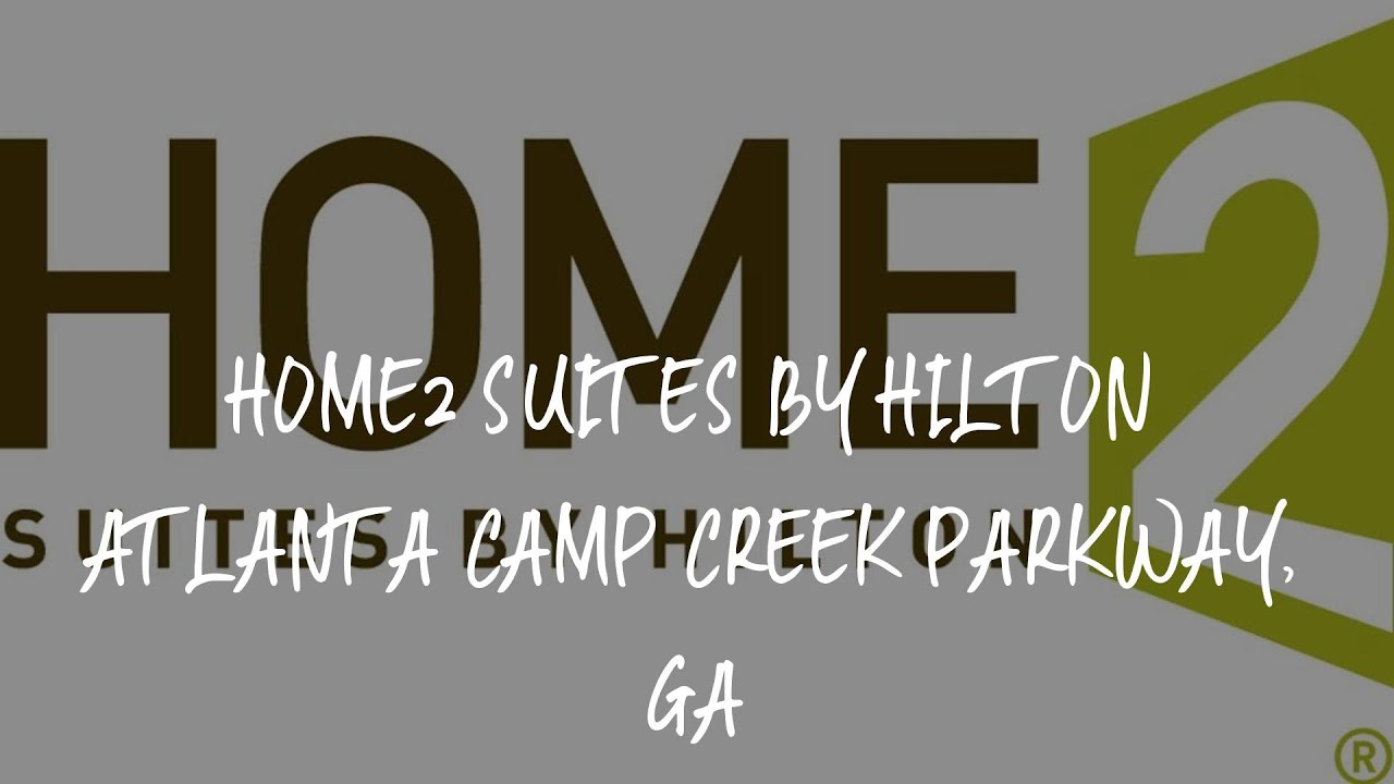 Home2 Suites By Hilton Atlanta Camp Creek Parkway, Ga Review Atlanta