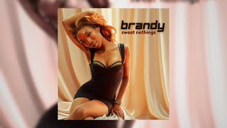 SWEET NOTHINGS: Uncovering Brandy's Unreleased 2007 Album