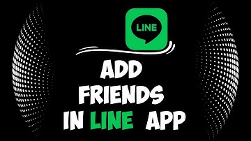 How to Add Friends in Line App
