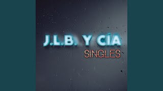 Video thumbnail of "J.L.B. Y Cía - Vino Y Ron"