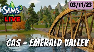 LIVE  || The Sims 3 || CAS - Emerald Valley