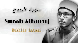 Murottal Surah Al-Buruj | Mukhlis Latasi |سورة البروج | القارئ مخلص لاتاسي
