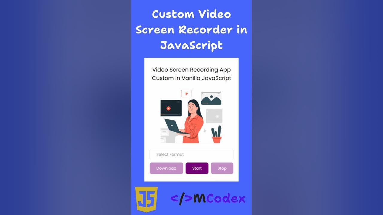 Let's Create a Custom Video Screen Recording App in Vanilla JavaScript
