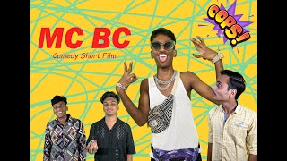 Mc Bc - Comedy Short Film