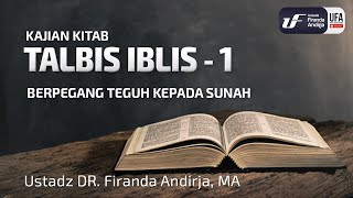 Talbis Iblis #1 : Berpegang Teguh Kepada Sunah - Ustadz Dr. Firanda Andirja M.A. screenshot 4