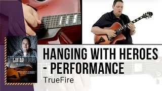 🎸 Ted Ludwig Guitar Lesson - Hanging with Heroes - Performance - TrueFire