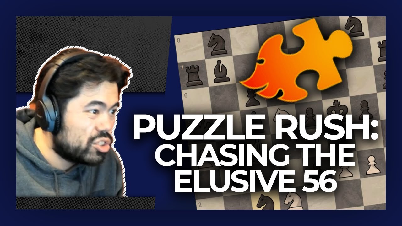 Hikaru Nakamura Puzzle Rush - Chasing the Elusive 56 - YouTube