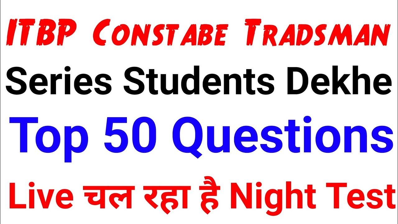 ITBP TRADESMAN Il GK TOP 50 Questions