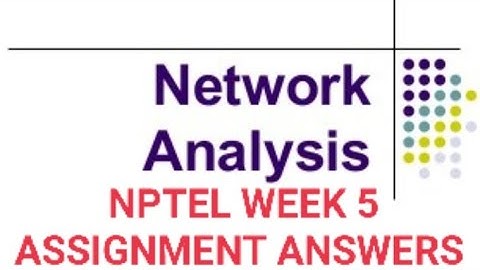 Network analysis week 5 NPTEL ASSIGNMENT ANSWERS #nptel #networkanalysis #2022