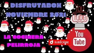 DISFRUTABOX MES DE NOVIEMBRE 2021 Vlog+// RECETA FÁCIL!!// ECONÓMICA!!! // MUY TRADICIONAL