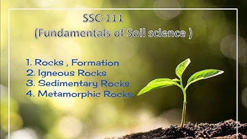 SSC-111 (Fundamentals of Soil science) -  Lec 2
