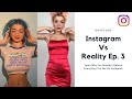 Bending Space And Time | Instagram Vs Reality Ep. 3