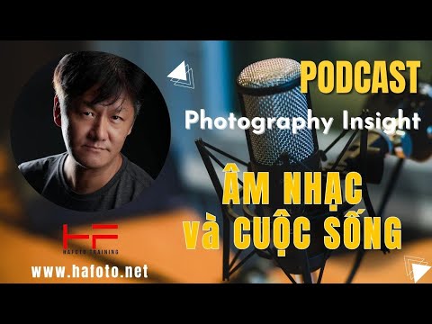 #14 Âm Nhạc và Cuộc Sống - Photography Insight