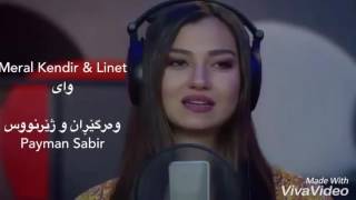 Meral Kendir & Linet - Vay وای - Kurdish Subtitle Resimi