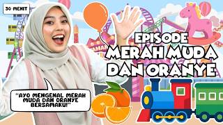 Belajar dan Bermain Episode Merah Muda dan Oranye  - Mengenal Warna & Lagu Interaktif untuk Balita