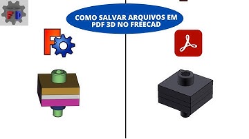 COMO SALVAR ARQUIVO EM PDF 3D NO FREECAD | PDF 3D | ADOBE ACROBAT READER
