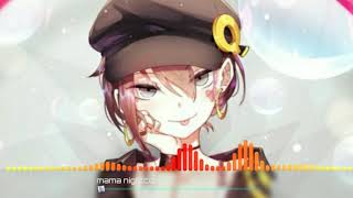 ♤Nightcore♤ - Mama [ Ella Eyre ,Banx & Ranx ,kiana Ledé]