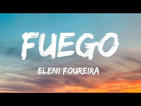 Eleni Foureira - Fuego (Lyrics)