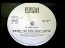 Sweet Tee & Jazzy Joyce - It's My Beat