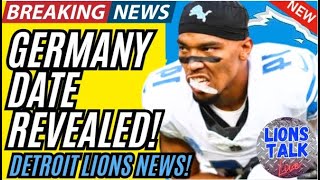 ALERT! DETROIT LIONS NEWS UPDATE - GERMANY DATE REVEALED!?!?!?!