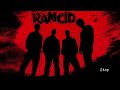 Rancid - "Stop" (Full Album Stream)