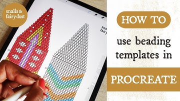 Using Beading Templates in Procreate